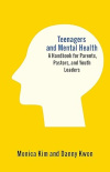 Teenagers and Mental Health - A Handbook for Parents, Pastors, and Youth Leaders